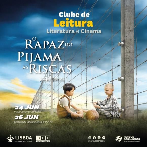 &ldquo;O Rapaz do Pijama &agrave;s Riscas&rdquo; de John Boyne no Ciclo Literatura e Cinema.