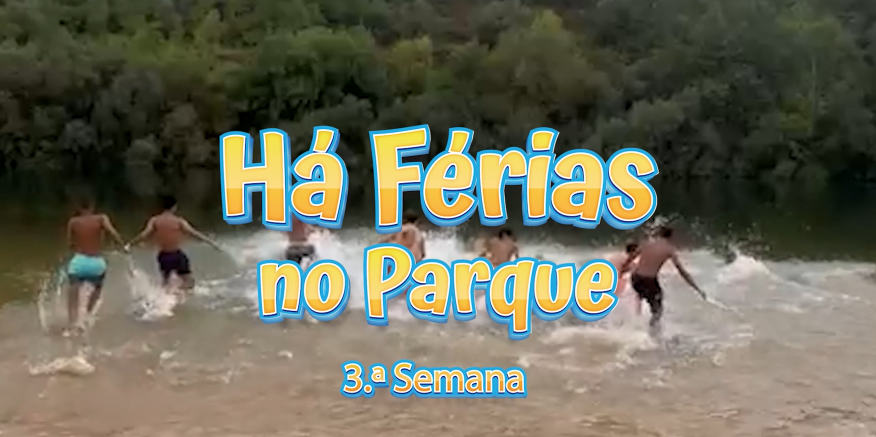 Terceira semana &ldquo;H&aacute; F&eacute;rias no Parque&rdquo;
