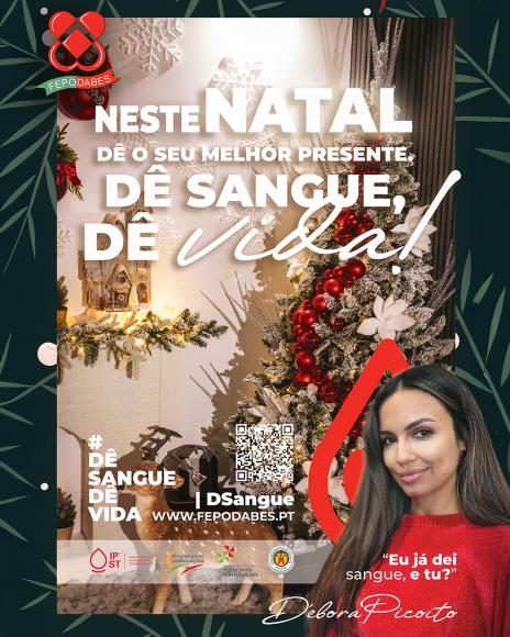 &ldquo;Neste Natal d&ecirc; o seu melhor presente, d&ecirc; sangue, d&ecirc; vida!&rdquo;