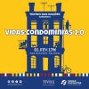 Teatro das Na&ccedil;&otilde;es apresenta "Vidas Condom&iacute;nias 2.0" no Hotel Tivoli Oriente