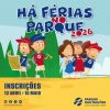 Inscri&ccedil;&otilde;es abertas para o &ldquo;H&aacute; f&eacute;rias no Parque&rdquo; at&eacute; amanh&atilde;