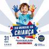 O Dia Mundial da Crian&ccedil;a a 31/5
