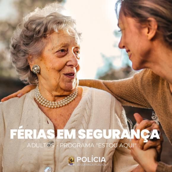 Programa "Estou Aqui" tamb&eacute;m zela pela seguran&ccedil;a de adultos