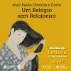 Clube de leitura recebe &ldquo;Um Rel&oacute;gio sem Relojoeiro&rdquo;