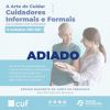 ADIADA - Arte de Cuidar &ndash; Cuidadores Informais e Formais&rdquo;