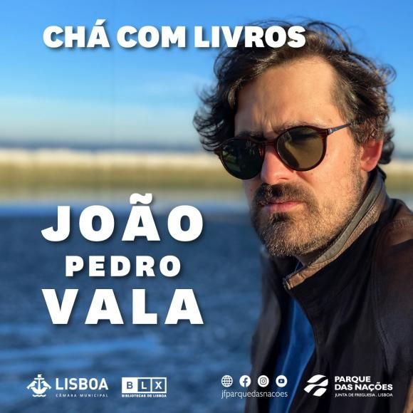&ldquo;Ch&aacute; com livros&rdquo; convida Jo&atilde;o Pedro Vala